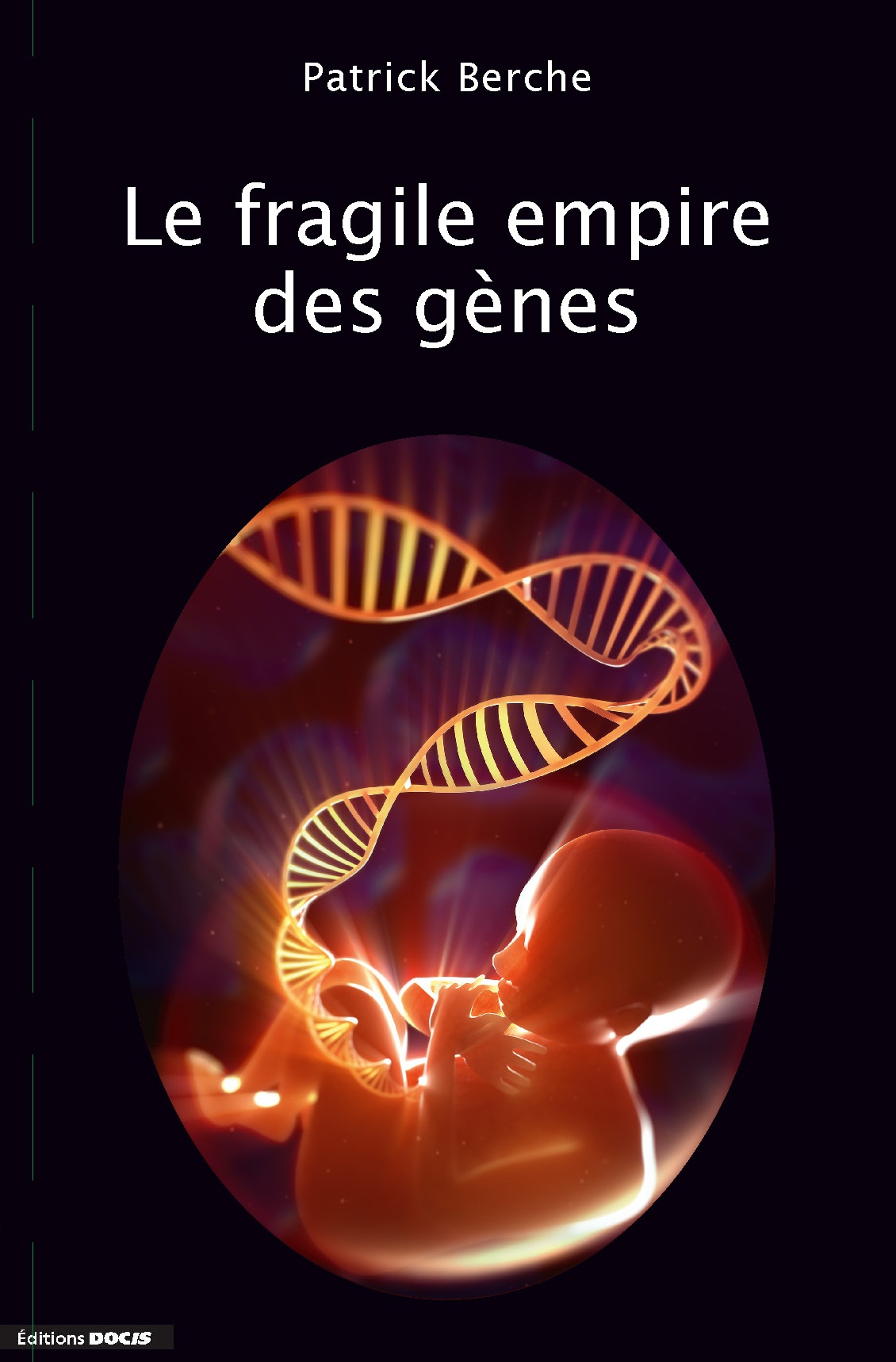 livre 'Le fragile empire des gènes' par le Professeur Patrick Berche