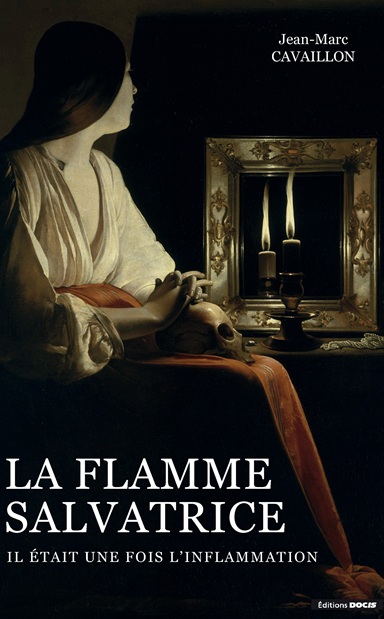 livre La Flamme Salvatrice, il était une fois l’inflammation